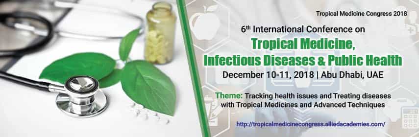 6th International Conference on Tropical Medicine, Neglected  Infectious Tropical Diseases and Public Health 6th International Conference on Tropical Medicine, Neglected  Infectious Tropical Diseases and Public Health